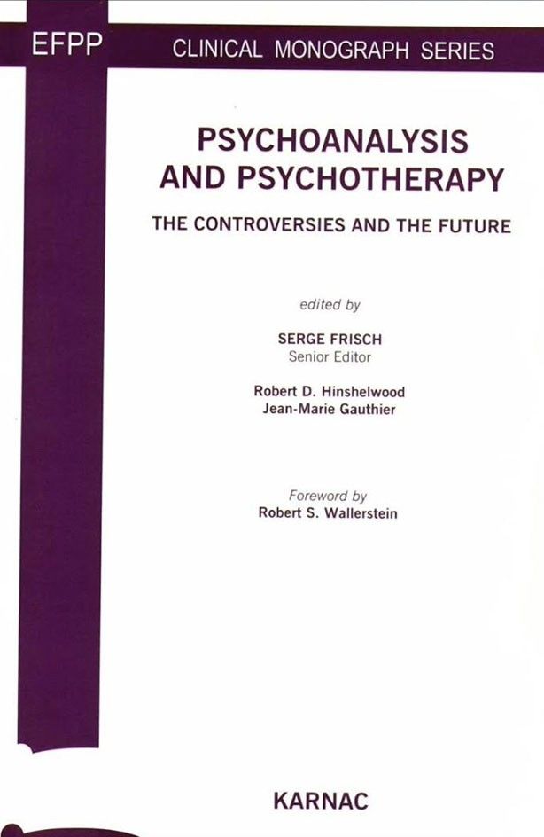 Psychoanalysis and Psychotherapy The Controversies and the Future Cover - Psychoanalysis and Psychotherapy The Controversies and the Future