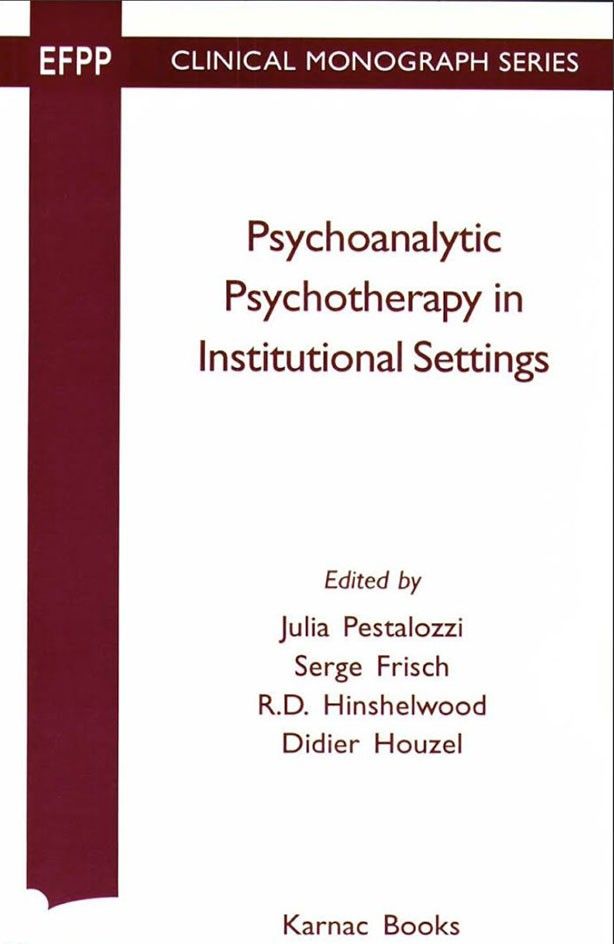 Psychoanalytic Psychotherapy in Institutional Settings Cover - Psychoanalytic Psychotherapy in Institutional Settings